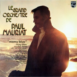 Альбом Поля Мориа (Paul Mauriat) — О Мами Блю (Mamy Blue)